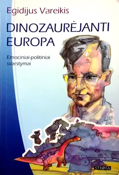 Dinozaurėjanti Europa - Egidijus Vareikis, knyga