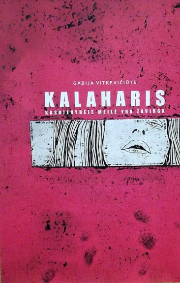 Kalaharis. Kasdienybė meilėje yra žavinga