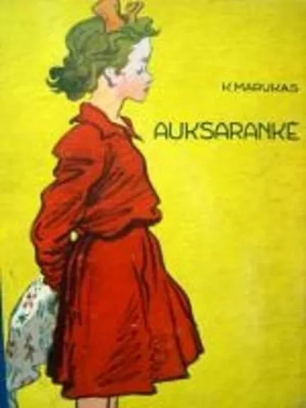 Auksarankė - K. Marukas, knyga
