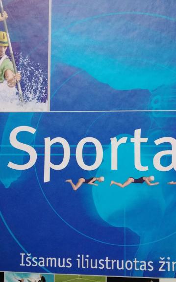 Sportas - išsamus iliustruotas žinynas - Autorių Kolektyvas, knyga