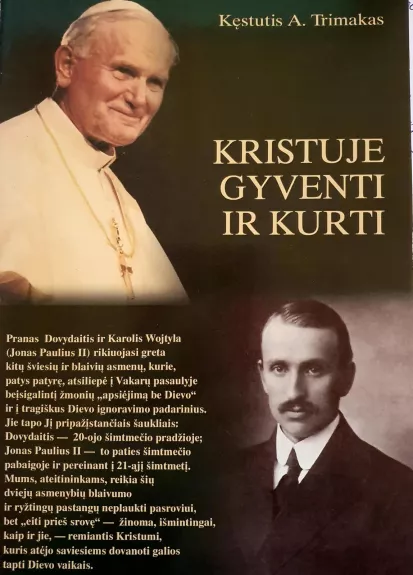 Kristuje gyventi ir kurti