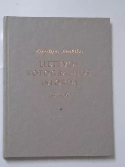 Lietuvos fotografijos istorija 1854-1940