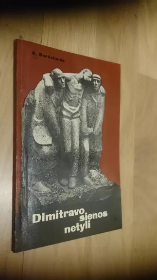Dimitravo sienos netyli - Algirdas Berželionis, knyga