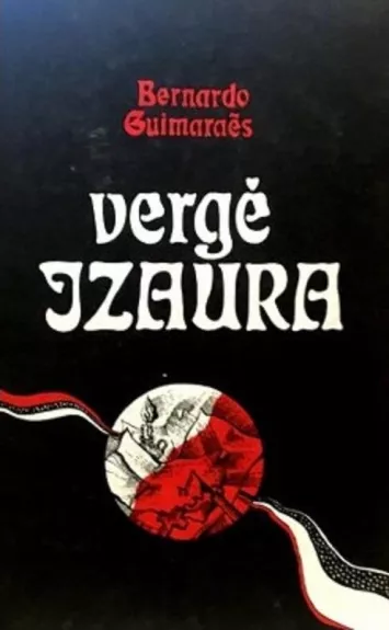 Vergė Izaura - Bernardo Guimaraes, knyga
