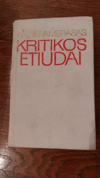 Kritikos etiudai - Kazys Ambrasas, knyga