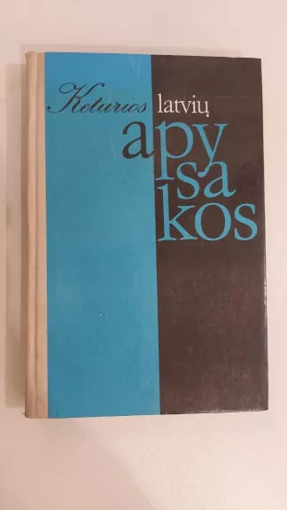 Keturios latvių apysakos