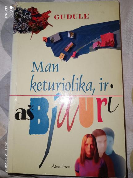 Man keturiolika, ir aš bjauri