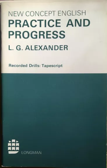 Practice and progress new concpet english - L.G. Alexander, knyga