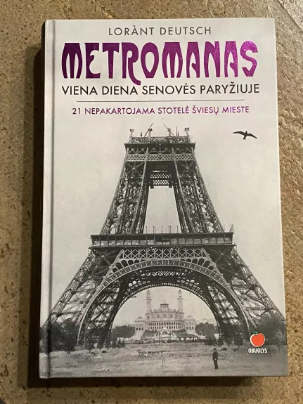 Metromanas. Viena diena senovės Paryžiuje - Lorànt Deutsch, knyga 1