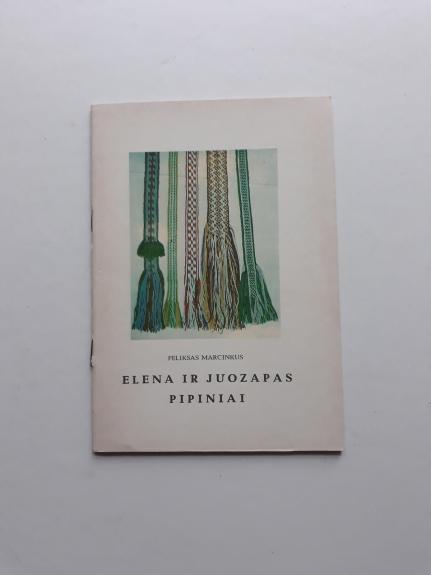 Elena ir Juozapas pipiniai - Feliksas Marcinkas, knyga