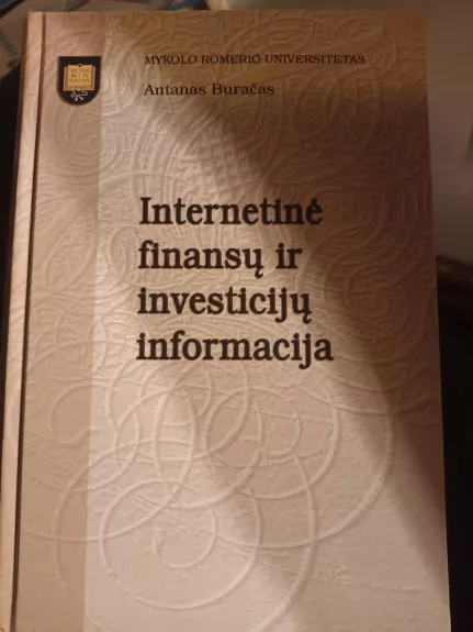 Internetinė finansų ir investicijų informacija - Antanas Buračas, knyga