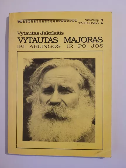 Vytautas Majoras iki Ablingos ir po jos - Vytautas Jakelaitis, knyga