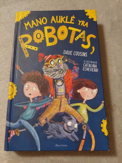 Mano auklė yra robotas - Dave Cousins, knyga