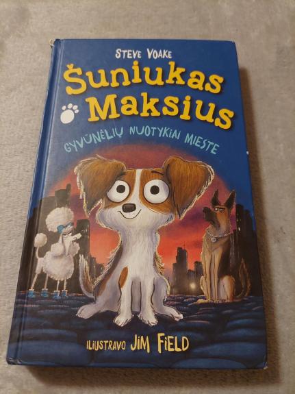 Šuniukas Maksius "Gyvūnėlių nuotykiai mieste"