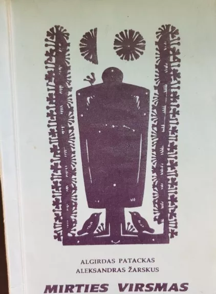 Mirties virsmas - Algirdas Patackas, knyga
