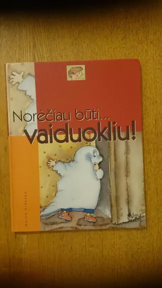 Norėčiau būti... vaiduokliu!