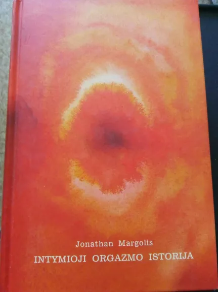 Intymioji orgazmo istorija - J. Margolis, knyga