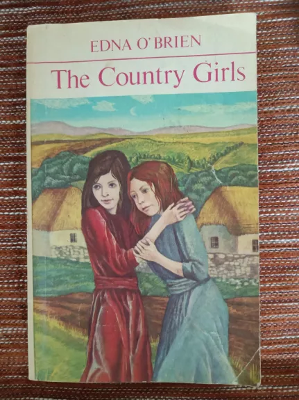 The Country Girls - Edna O'Brien, knyga