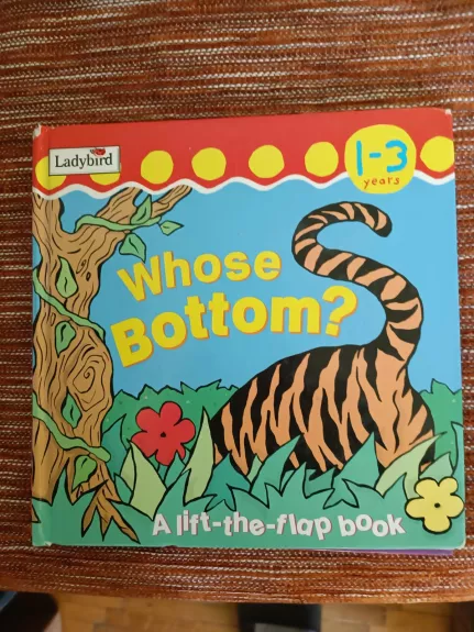 Whose bottom - Autorių Kolektyvas, knyga