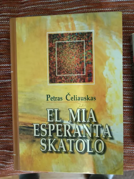 El Mia Esperanta Skatolo - Petras Čeliauskas, knyga