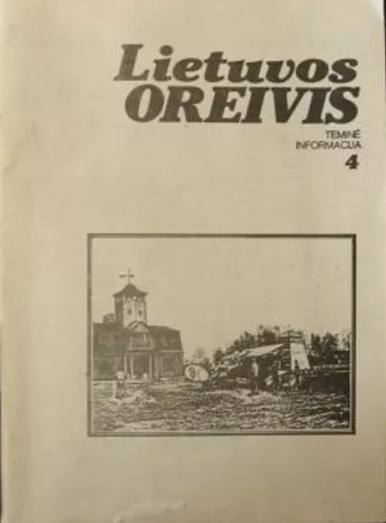 Lietuvos oreivis Nr 4 - Autorių Kolektyvas, knyga