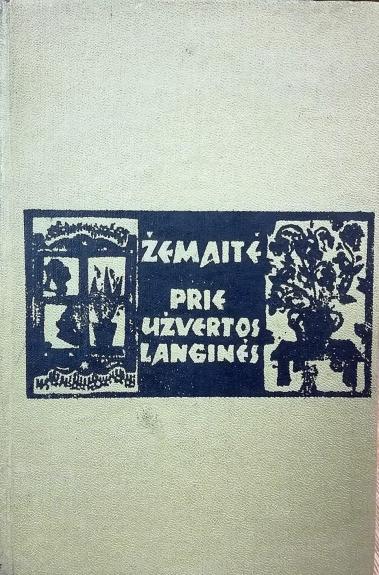 Prie užvertos langinės