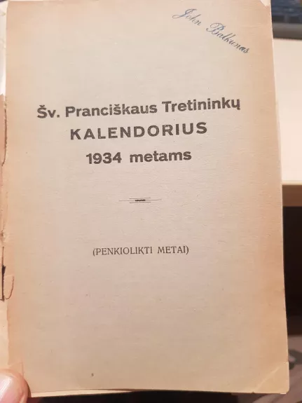 Šv. Pranciškaus tretininkų kalendorius 1934 metams