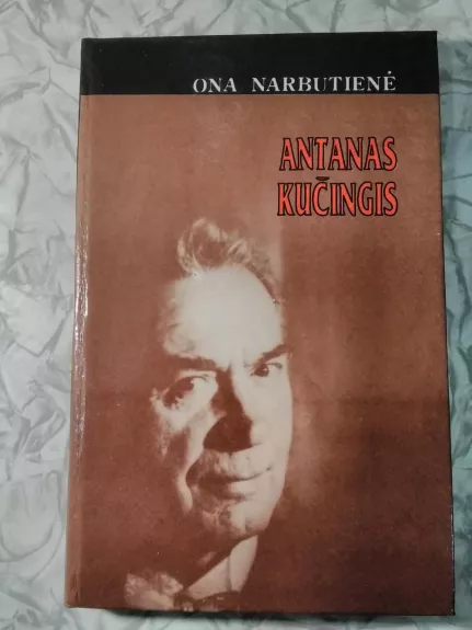 Antanas Kučingis - Ona Narbutienė, knyga