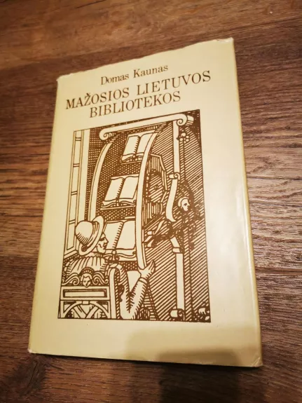 Mažosios Lietuvos bibliotekos iki 1940 metų - Domas Kaunas, knyga