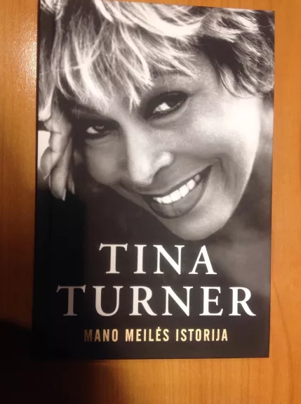 Mano meilės istorija - Tina Turner, knyga