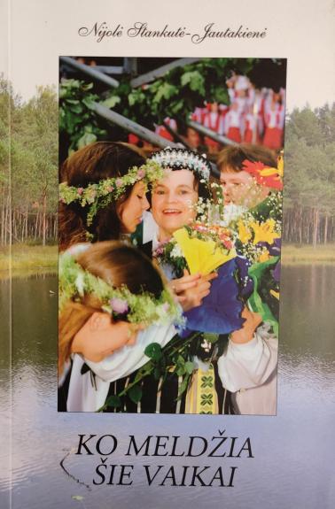 Ko meldžia šie vaikai