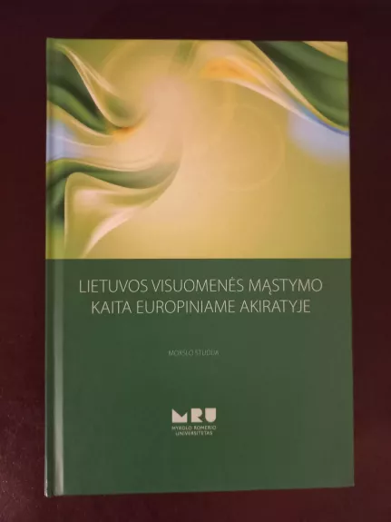 Lietuvos visuomenės mąstymo kaita europiniame akiratyje
