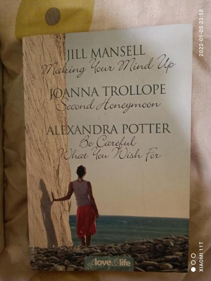 Of Love and Life: Making Your Mind Up / Second Honeymoon / Be Careful What You Wish For