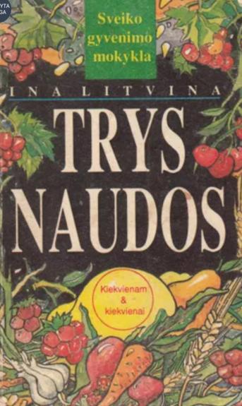 Trys naudos kiekvienam & kiekvienai