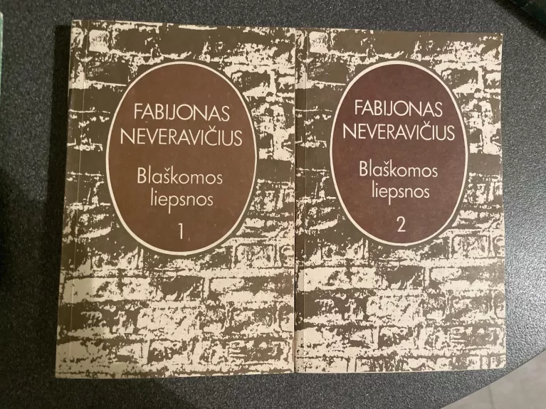 Blaškomos liepsnos (2 dalys) - Fabijonas Neveravičius, knyga