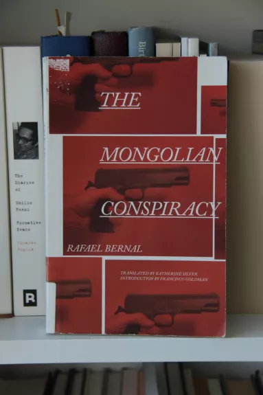 The Mongolian Conspiracy Rafael Bernal