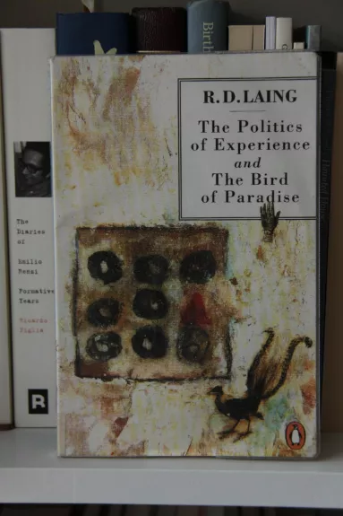 The Politics of Experience and The Bird of Paradise - R. D. Laing, knyga