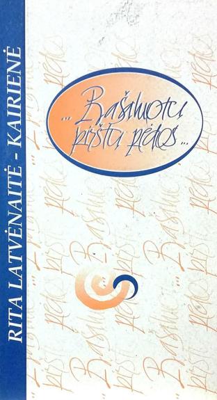 ...Rašaluotų pirštų pėdos...