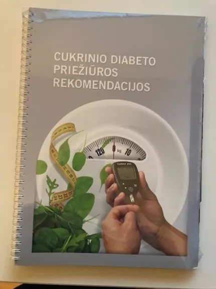 Cukrinio diabeto priežiūros rekomendacijos