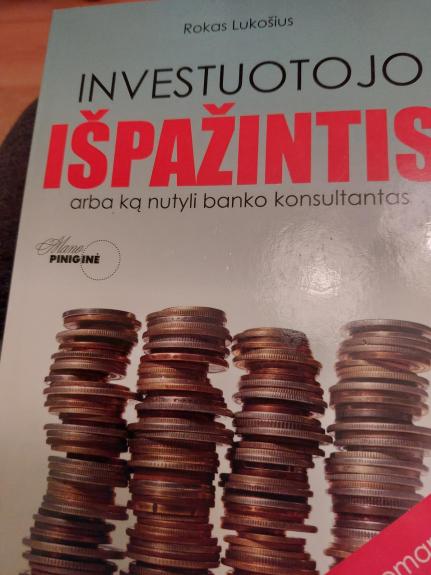 Investuotojo išpažintis: arba ką nutyli banko konsultantas