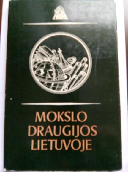 Mokslo draugijos Lietuvoje [Straipsnių rinkinys]