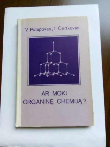 Ar moki organinę chemiją?