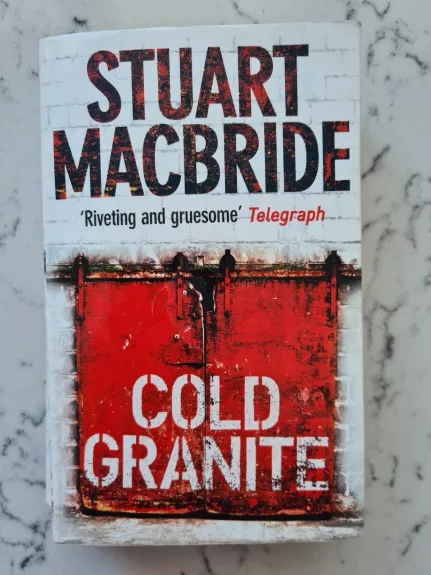 Cold Granite - Stuart MacBride, knyga