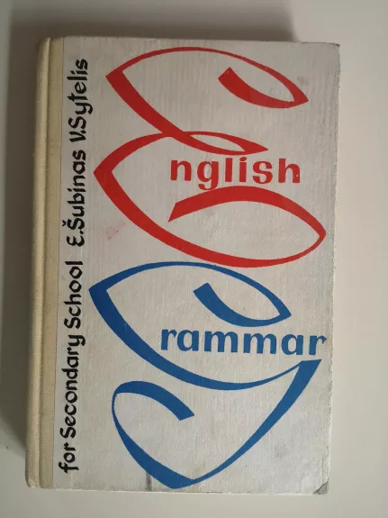 English Grammar - Sytelis V. Šubinas E., knyga