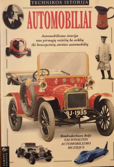 Technikos istorija: automobiliai - Autorių Kolektyvas, knyga