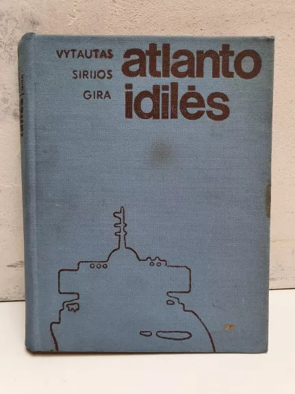 Atlanto idilės - Vytautas Sirijos Gira, knyga