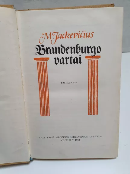 Brandenburgo vartai - Mykolas Jackevičius, knyga 1
