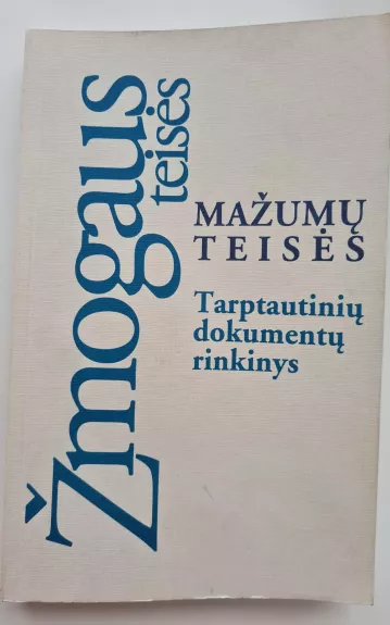 Mažumų teisės: Tarptautinių dokumentų rinkinys - Rimgaudas Mališauskas, knyga