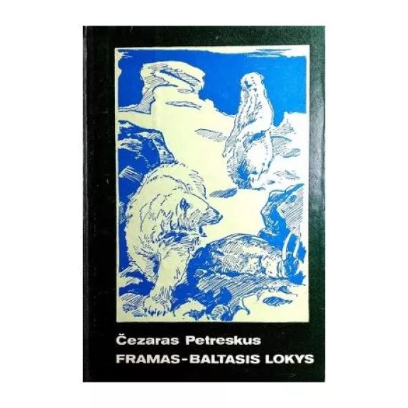 Framas-Baltasis lokys - Čezaras Petreskus, knyga