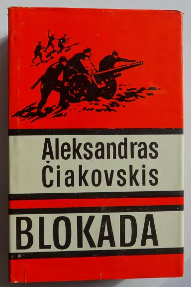 Blokada - Aleksandras Čiakovskis, knyga 1